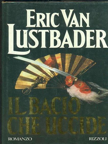 Il bacio che uccide - Eric Van Lustbader - copertina