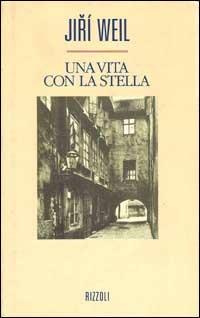 Una vita con la stella - Jiri Weil - copertina