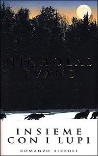 Insieme con i lupi - Nicholas Evans - copertina