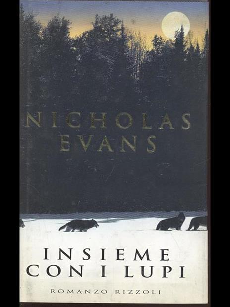 Insieme con i lupi - Nicholas Evans - 4