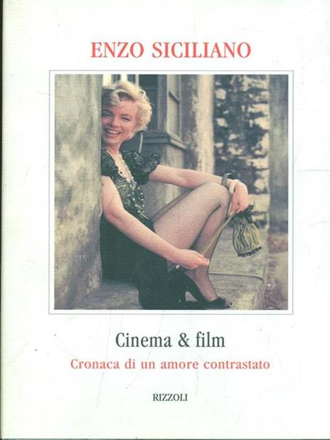 Cinema & film. Cronaca di un amore contrastato - Enzo Siciliano - copertina