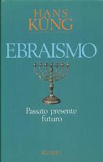 Ebraismo. Passato, presente e futuro