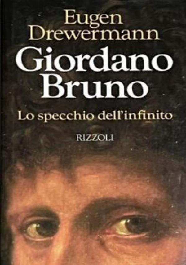 Giordano Bruno. Lo specchio di Dio