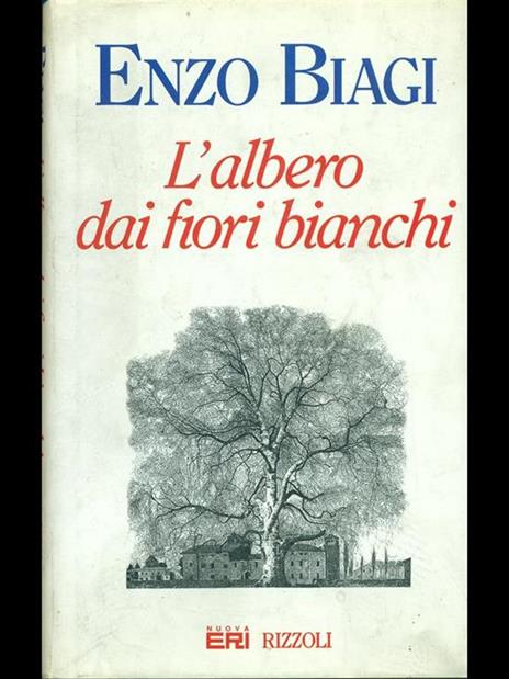 L'albero dai fiori bianchi - Enzo Biagi - copertina