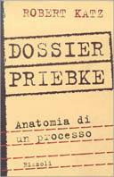 Dossier Priebke - Robert Katz - copertina