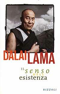 Il senso dell'esistenza - Gyatso Tenzin (Dalai Lama) - copertina