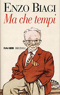 Ma che tempi - Enzo Biagi - 4