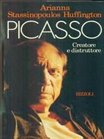 Picasso. Creatore e distruttore
