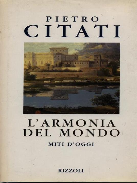 L'armonia del mondo. Miti d'oggi - Pietro Citati - copertina