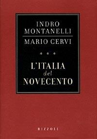 L'Italia del Novecento - Indro Montanelli,Mario Cervi - copertina