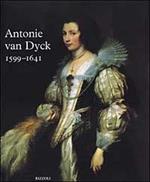 Antonie Van Dyck, 1599-1641. Catalogo della mostra (Anversa, 15 maggio-15 agosto 1999; Londra 11 settembre-10 dicembre 1999)