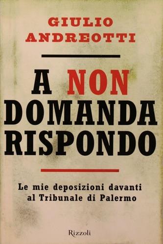 A non domanda rispondo - Giulio Andreotti - copertina