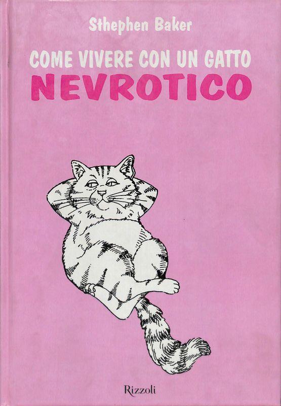 Come vivere con un gatto nevrotico