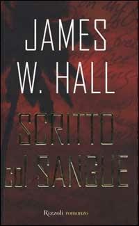 Scritto col sangue - James W. Hall - copertina