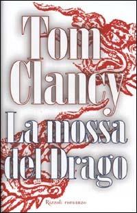 La mossa del Drago - Tom Clancy - copertina