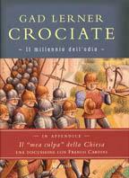 Crociate. Il millennio dell'odio