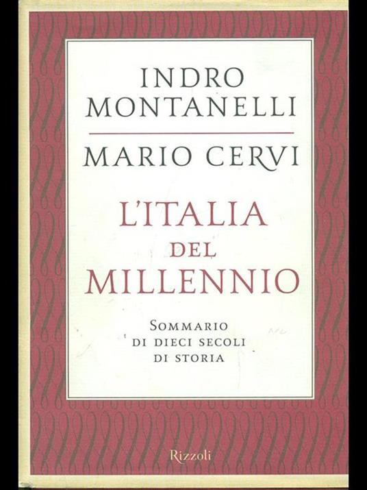 L'Italia del millennio. Sommario di dieci secoli di storia - Indro Montanelli,Mario Cervi - 3