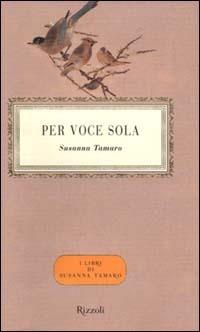 Per voce sola - Susanna Tamaro - copertina