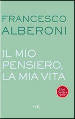 Il mio pensiero, la mia vita