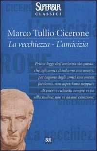 La vecchiezza-L'amicizia - Marco Tullio Cicerone - copertina