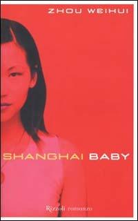 Shanghai baby - Weihui Zhou - copertina