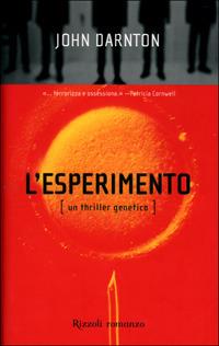 L'esperimento. Un thriller genetico - John Darnton - copertina
