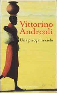 Una piroga in cielo - Vittorino Andreoli - copertina