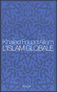 L'Islam globale - Khaled F. Allam - copertina