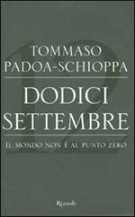 Dodici settembre. Il mondo non è al punto zero