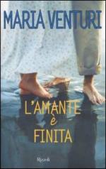 L'amante è finita
