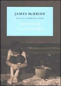 Miracolo a Sant'Anna - James McBride - copertina
