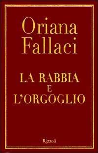 La rabbia e l'orgoglio. Con CD Audio - Oriana Fallaci - copertina