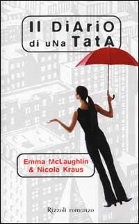 Il diario di una Tata - Emma McLaughlin,Nicola Kraus - copertina