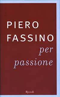 Per passione - Piero Fassino - copertina