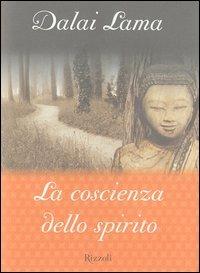 La coscienza dello spirito - Gyatso Tenzin (Dalai Lama) - copertina