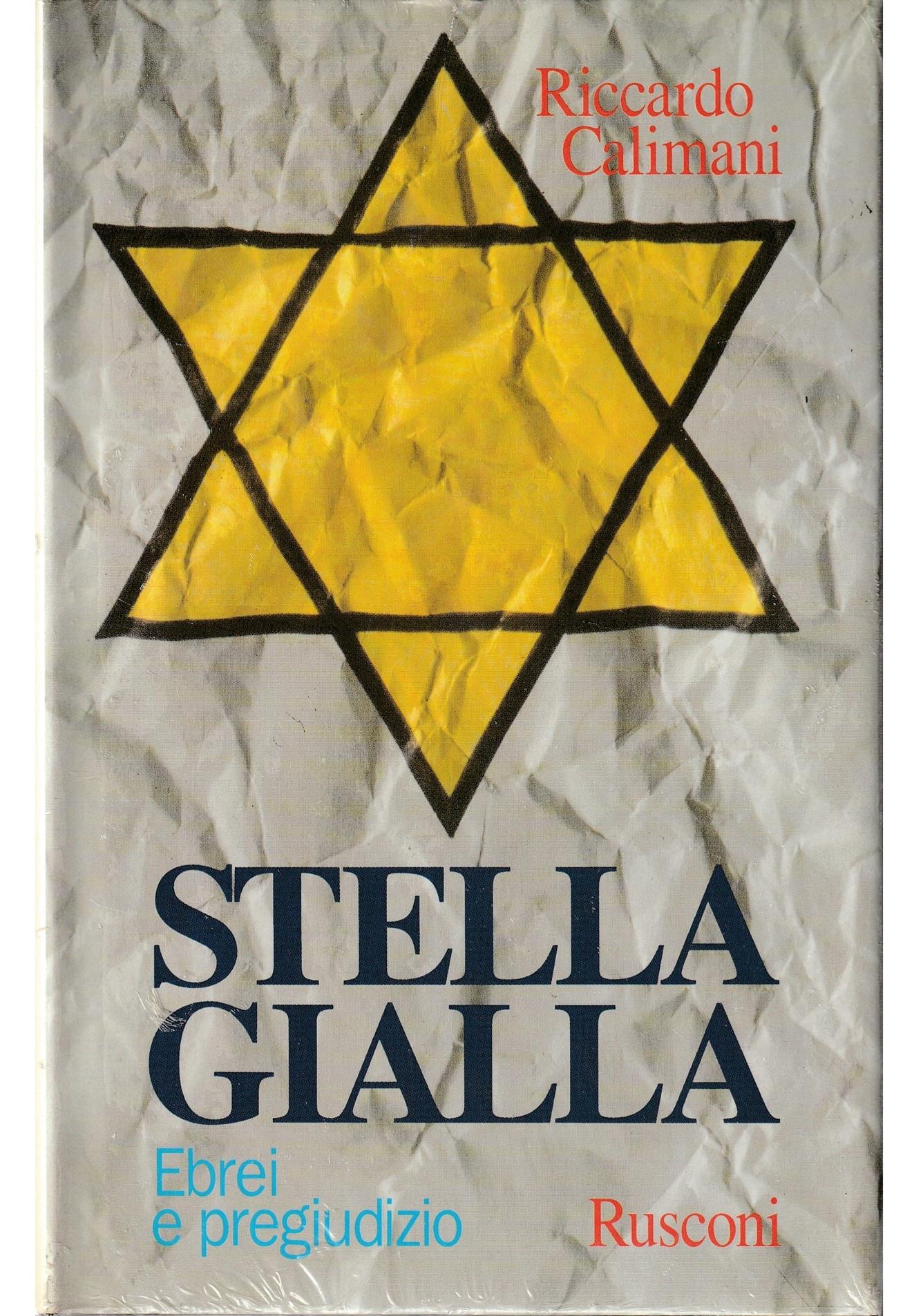 Ebrei e pregiudizio. Stella gialla