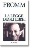 La legge degli ebrei - Erich Fromm - copertina