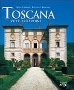 Toscana. Palazzi e giardini