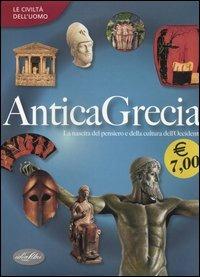 Antica Grecia. Ediz. illustrata - copertina