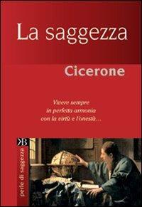 La saggezza - Marco Tullio Cicerone - copertina