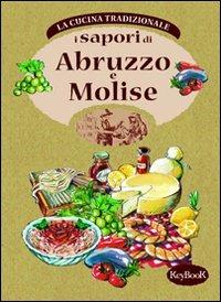 I Sapori di Abruzzo e Molise - Carlo Natali - copertina