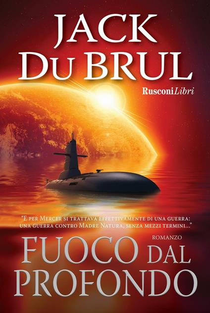 Fuoco dal profondo - Jack Du Brul - copertina