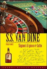 Signori il gioco è fatto - S. S. Van Dine - 3