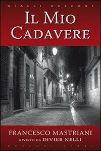 Il mio cadavere - Francesco Mastriani - copertina