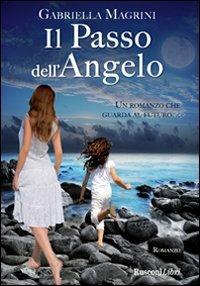 Il passo dell'angelo - Gabriella Magrini - copertina