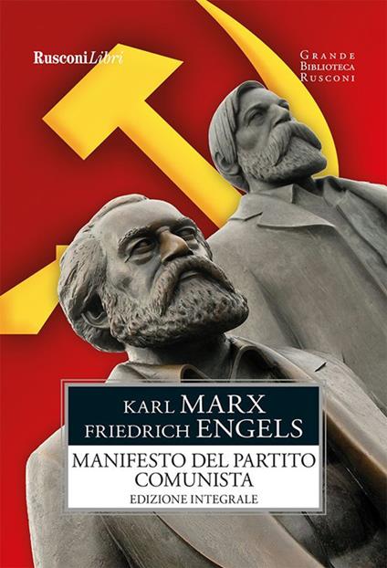 Il manifesto del Partito Comunista. Ediz. integrale - Friedrich Engels,Karl Marx,Antonio Labriola - ebook