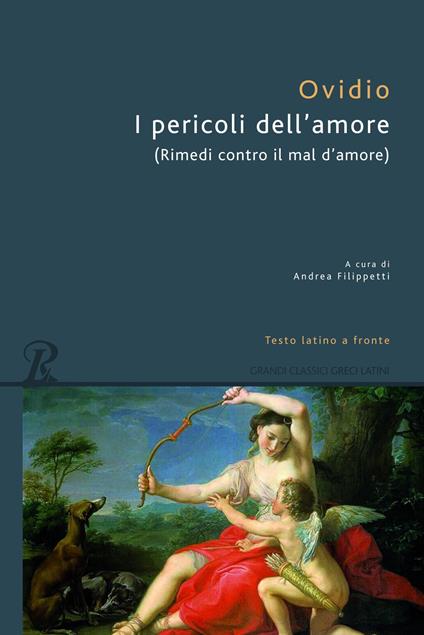 I pericoli dell'amore. Testo latino a fronte - P. Nasone Ovidio - copertina
