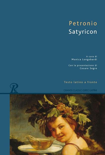 Satyricon. Testo latino a fronte - Arbitro Petronio - copertina