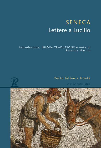 Lettere a Lucilio. Testo latino fronte - Lucio Anneo Seneca - copertina