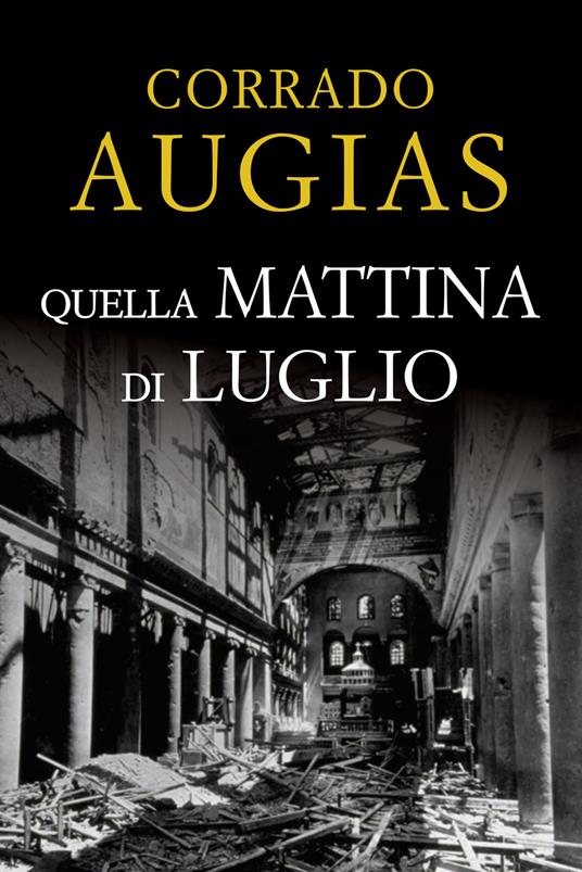 Quella mattina di luglio - Corrado Augias - copertina
